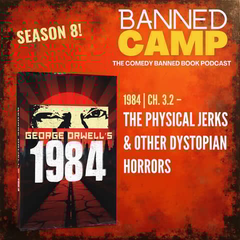 1984 | Ch. 3: The Physical Jerks & Other Dystopian Horrors