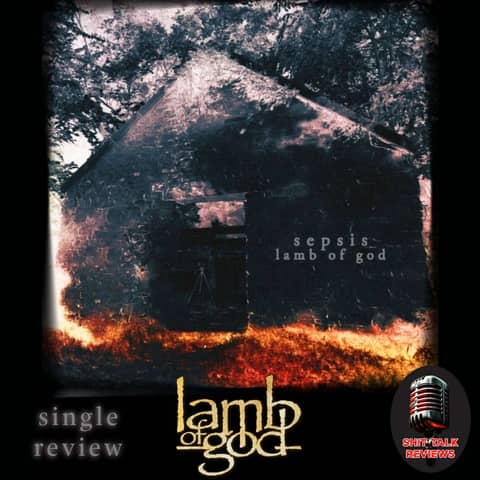 Lamb Of God - Sepsis - Review