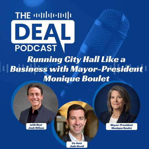Running City Hall Like a Business with Mayor-President Monique Boulet
