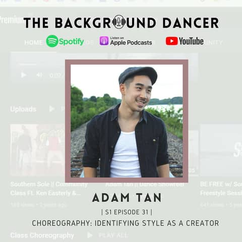Choreography: Identifying Style as a Creator | Adam Tan