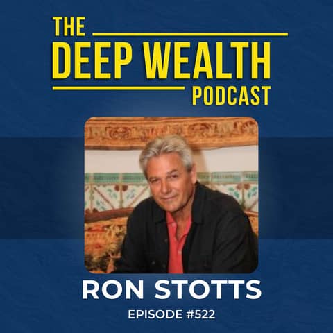 Ron Stotts, CEO Whisperer: The Inner Shift That Doubles Profits Without More Hustle (#522)