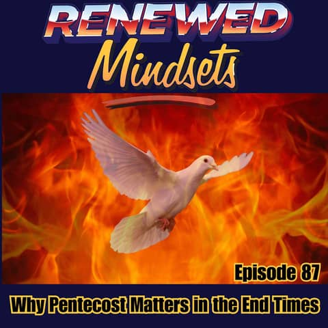 Why Pentecost Matters in the End Times