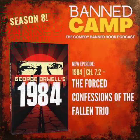 1984 | Ch. 7.2 - The Forced Confessions of the Fallen Trio