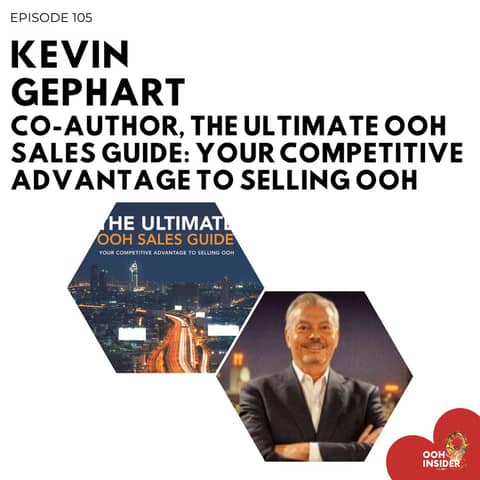 The Ultimate OOH Sales Guide w/ Kevin Gephart, OOHSalesFaster.com