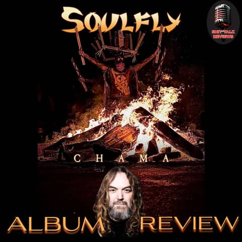 Soulfly - CHAMA - Album Review