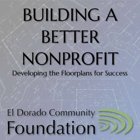 Non-Profit Podcast Series: ElDorado Community Foundation's Building a Better Non-Profit.