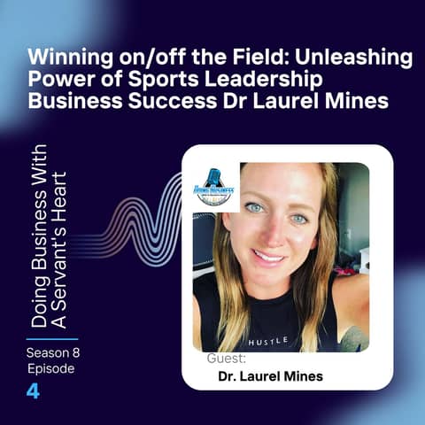 Winning on/off the Field: Unleashing Power of Sports Leadership Business Success Dr Laurel Mines