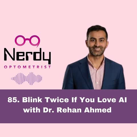 85. Blink Twice If You Love AI  with Dr. Rehan Ahmed