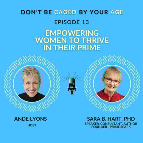 EP 13 Empowering Women to Thrive in Their Prime