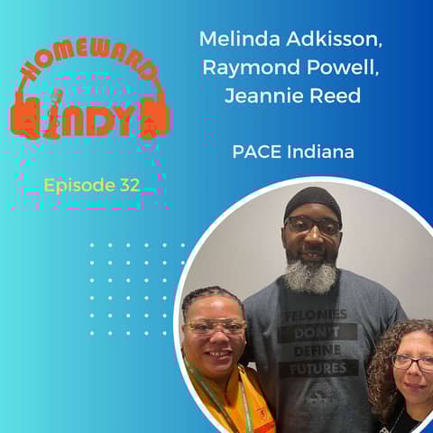 Episode 32 - Breaking Chains: Raymond, Lin, and Jeannie on Transformative Re-entry Support with PACE