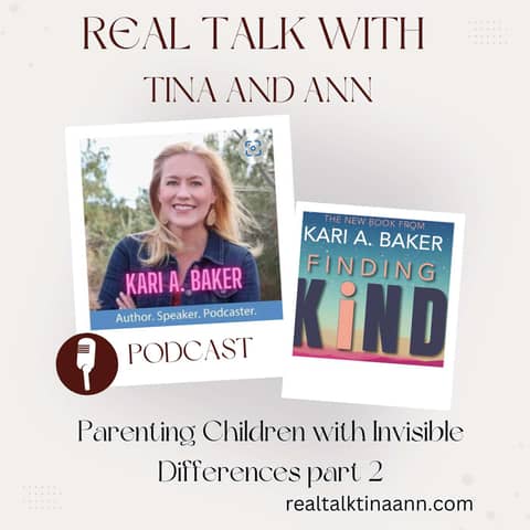 Navigating Invisible Differences: Empowering Parents and Children on Unique Journeys with Kari Baker part 2