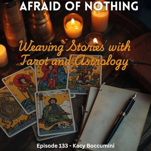 Afraid of Weaving Stories with Tarot and Astrology