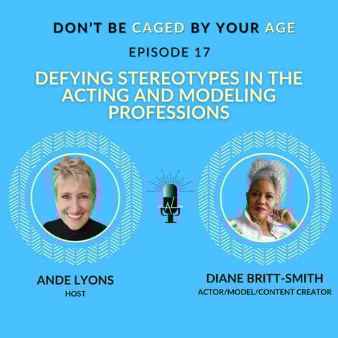 EP 17 Defying Stereotypes in the Acting and Modeling Professions