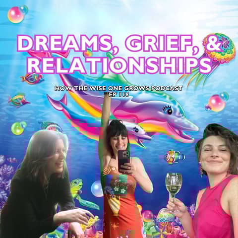 Dreams Part 2: What Our Dreams Say About Grief and Relationships with Jordan Hale (119)