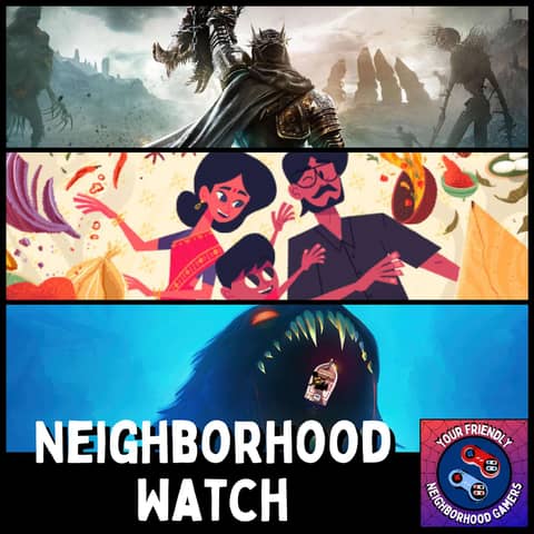 Lords of the Fallen and an Indie Game Roundup - Neighborhood Watch