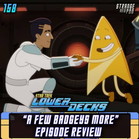 Lower Decks "A Few Badgeys More" Review