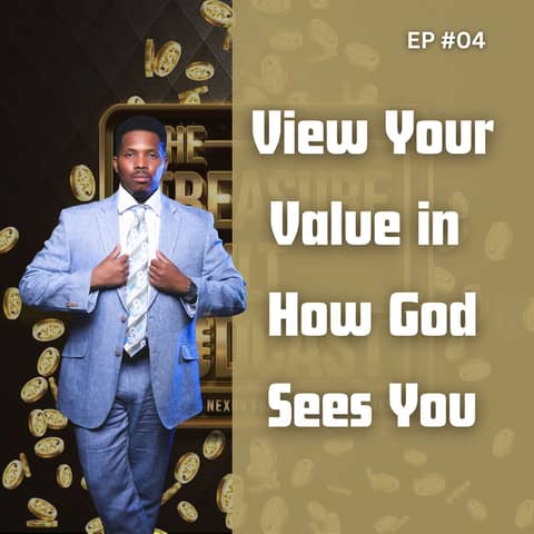 View Your Value in How God Sees You