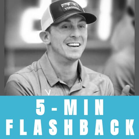 Be an "All-Day" Champion, UVA Coach Todd DeSorbo, 5-MIN FLASHBACK, Episode 157