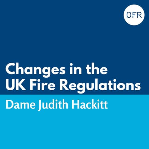 175 - Changes in the UK fire regulations with Dame Judith Hackitt