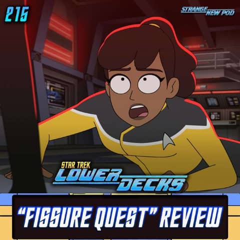 Lower Decks "Fissure Quest" Review