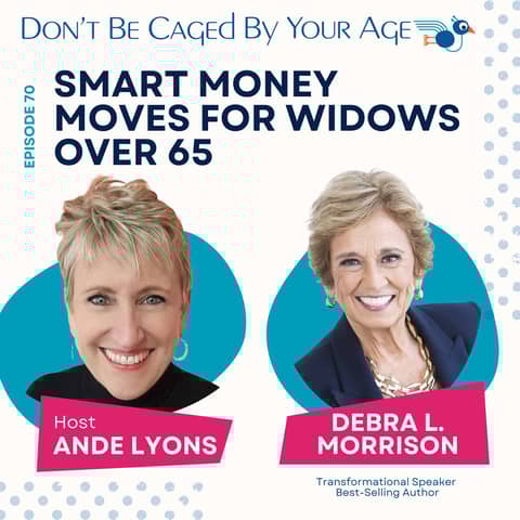 EP 70 Smart Money Moves for Widows Over 65