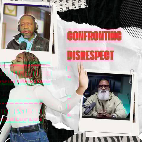 Confronting Disrespect from Your Woman