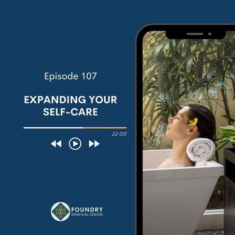 Ep 107 Expanding Your Self-Care