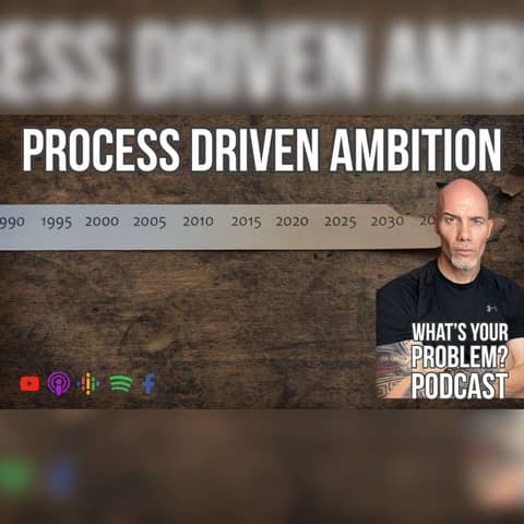 842. The Key To A Fulfilling Life Is 'Process-Driven Ambition.'