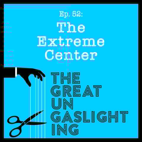 Ep52 -- The Extreme Center