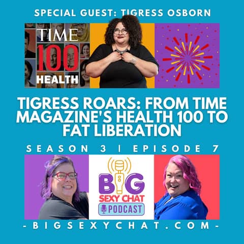 Tigress Roars: From Time Magazine's Health 100 to Fat Liberation
