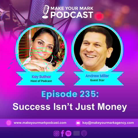 MYM 235 | Andrew Miller on Redefining Success Beyond Money