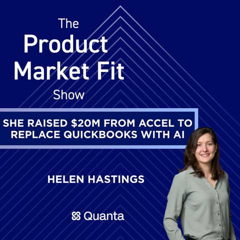 She raised $20M from Accel to replace QuickBooks with AI. | Helen Hastings, Founder of Quanta