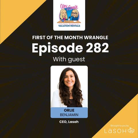 1st of the Month Wrangle: Can We Stop Marketing Properties and Start Marketing to People? with Lasoh CEO Orlie Benjamin