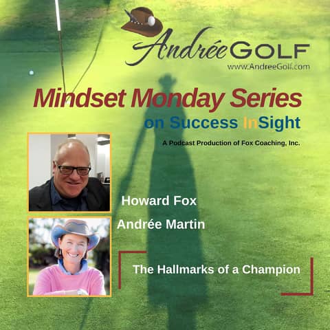 Andrée Martin, Mindset Monday - The Hallmarks of a Champion