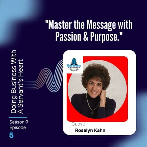 "Master the Message with Passion & Purpose."