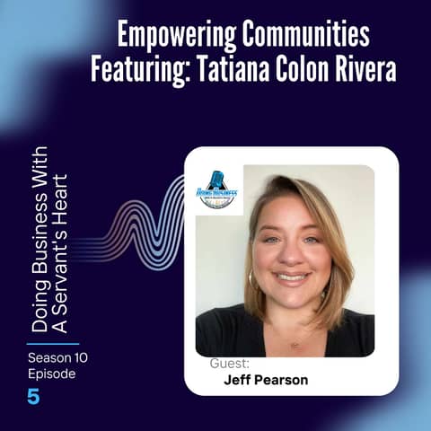Empowering Communities Featuring: Tatiana Colon Rivera