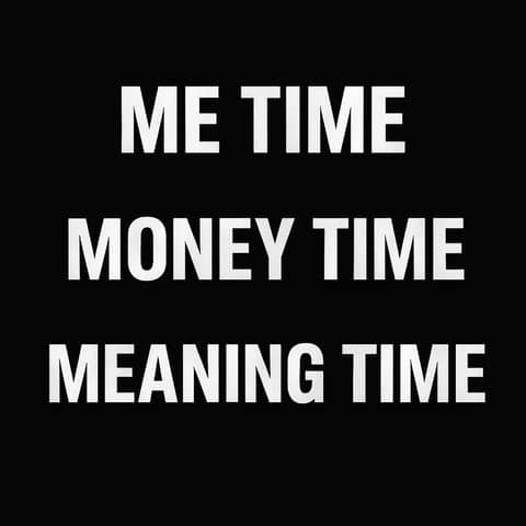 975. Me Time. Money Time. Meaning Time. | Be Rested, Fit, & All Around Rich