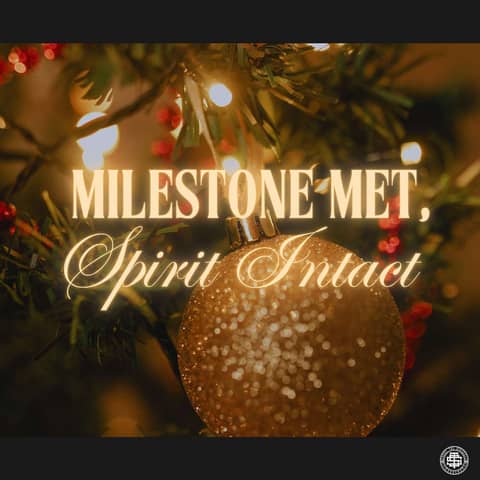 Milestone Met, Spirit Intact