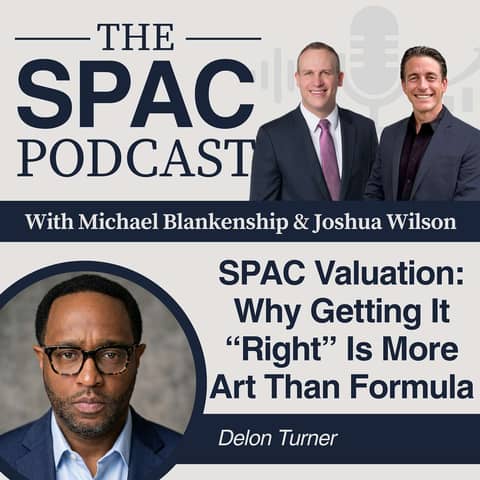 SPAC Valuation: Why Getting It “Right” Is More Art Than Formula