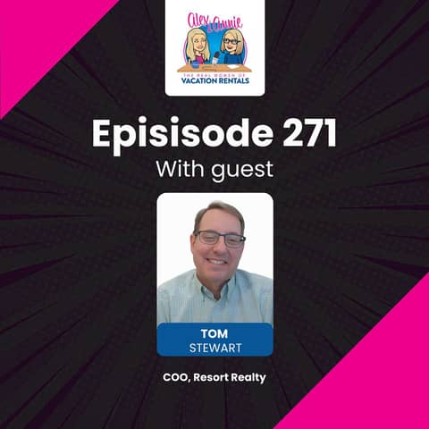 The Realities of Operating in a Legacy Vacation Rental Market, with Tom Stewart of Resort Realty