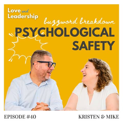 Buzzword Breakdown: Psychological Safety