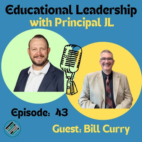 Episode 43:The Cardinal Way: Building School Culture with Bill Curry: 2025 Nebraska Middle School Principal of the Year