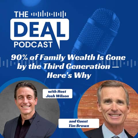 90% of Family Wealth Is Gone by the Third Generation — Here's Why