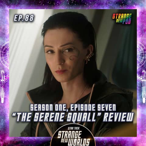 SNW "The Serene Squall" Review