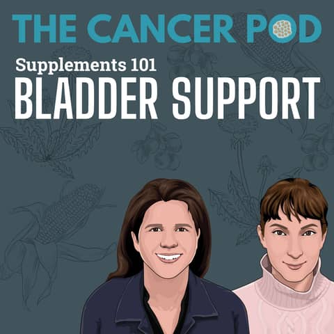 Bladder Support: Supplements 101