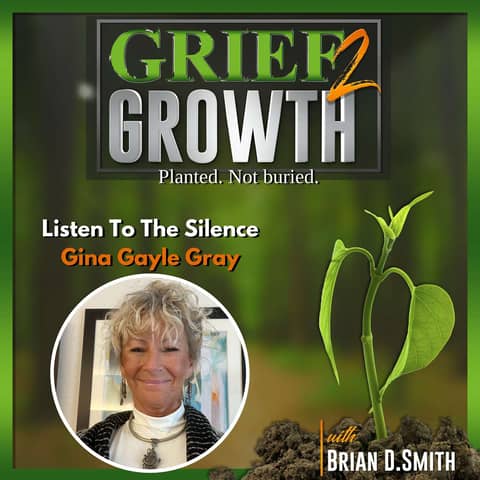 Her Son Never Spoke So She Learned To Listen To The Silence with Gina Gayle Gray EP 398