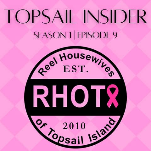 Reel Housewives of Topsail Island