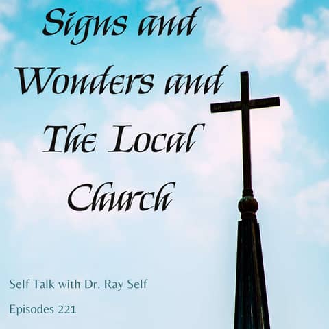 Signs and Wonders and The Local Church