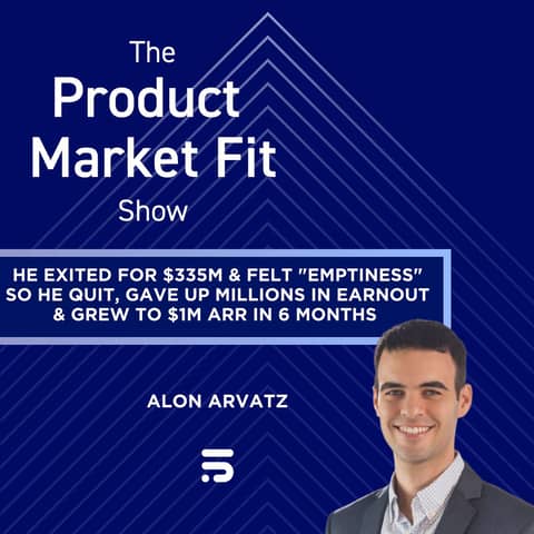 He exited for $335M—& felt "emptiness". So he quit, gave up millions in earnout, & grew to $1M ARR in 6 months. | Alon Arvatz, Founder of IntSights & PointFive