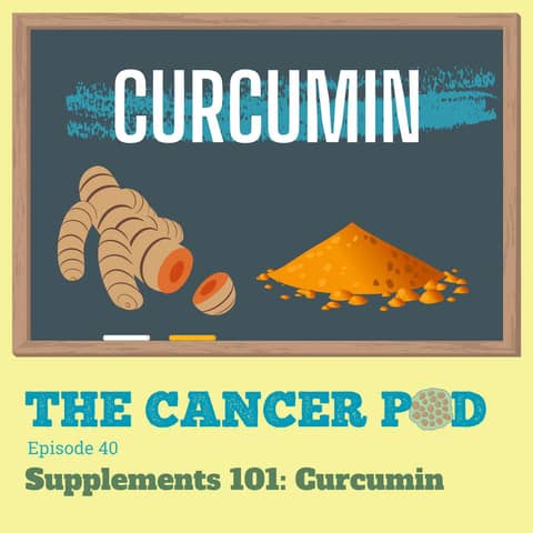 Curcumin: Supplements 101